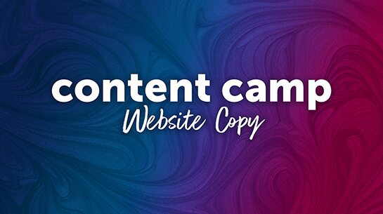 Content Camp: Website Copy